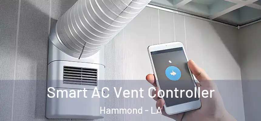  Smart AC Vent Controller Hammond - LA